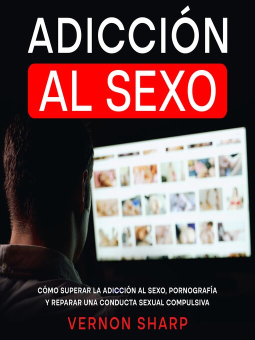 Cover image for Adicción al Sexo